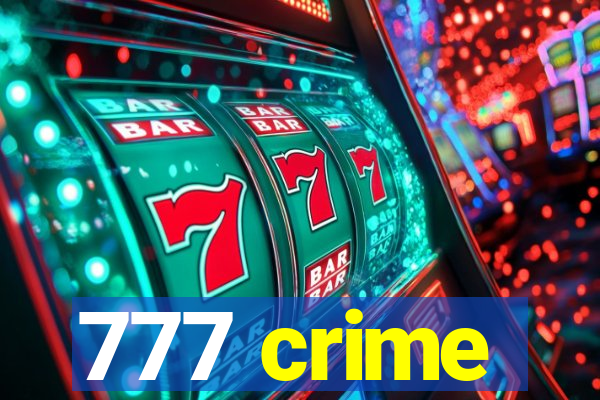 777 crime